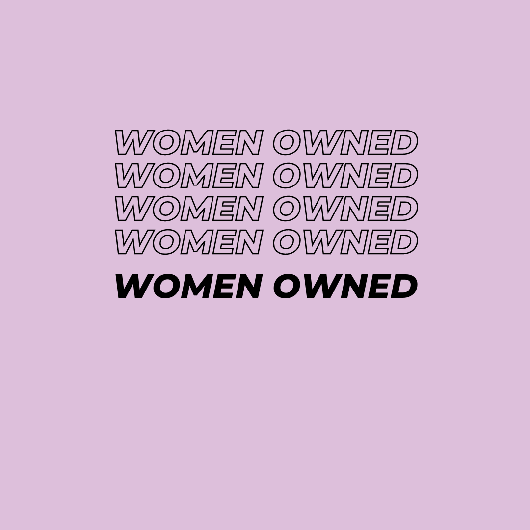 woman owned. International Women's Day.